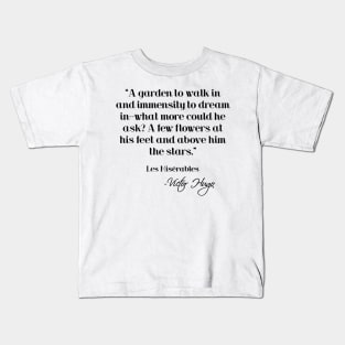 A garden to walk in - Victor Hugo Kids T-Shirt